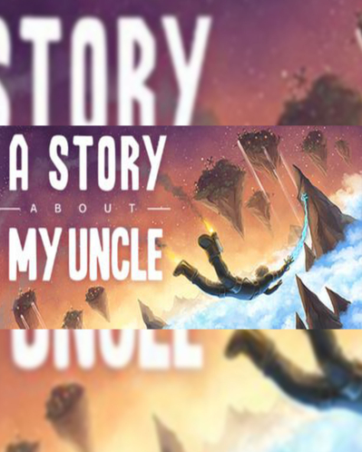 A Story About My Uncle Steam Cd Key 