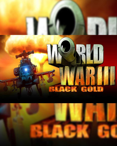 World War Iii Black Gold